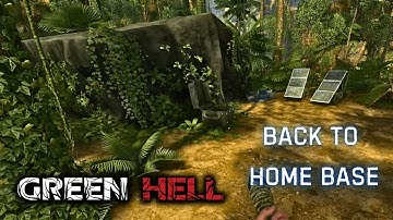 Back To Home Base. | Green Hell Gameplay Story EP13 2024