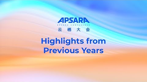 APSARA CONFERENCE - Highlights from Previous Years