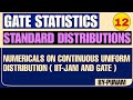Numericals on Continuous Uniform distribution |ONE SHOT VIDEO| GATE STATISTICS | Statistics by Punam