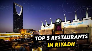 Top 5 Restaurants in Riyadh | A Culinary Journey in Saudi's Capital