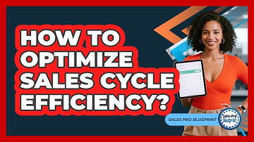 How To Optimize Sales Cycle Efficiency?