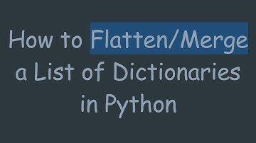 How to Flatten/Merge a List of Dictionaries in Python