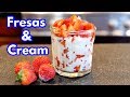 Fresas Con Crema