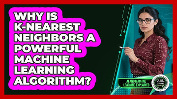 Why Is k-Nearest Neighbors A Powerful Machine Learning Algorithm?