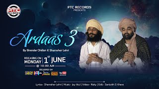 After the success of ardaas 1 & 2, ptc records brings 3 by birender
dhillon and shamsher lehri releasing on 1st june exclusively al...