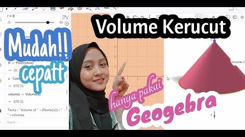 Menentukan volume kerucut menggunakan aplikasi geogebra - Desain Media Komputer