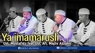 Ya imamarusli, ust mustafidz ust afi, majlis Azzahir,