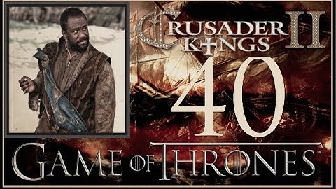 Crusader Kings II, Game of Thrones: Pirate Dwarf Vujaan #40
