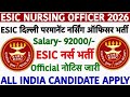 ESIC Nursing Officer Recruitment 2026💥ESIC Staff Nurse Vacancy 2026💥Staff Nurse Vacancy 2026|ESIC