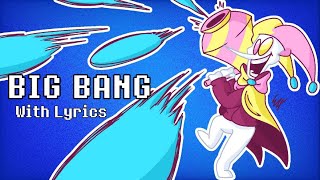 BIG BANG With Lyrics - Deltarune: Chapter Rewritten