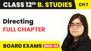 Directing - Full Chapter Explanation and MCQs | Class 12 Business Studies Chapter 7 | 2022-23