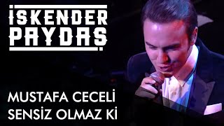 Mustafa Ceceli ft. İskender Paydaş - Sensiz Olmaz Ki