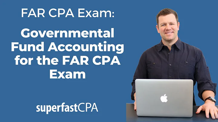 Governmental Fund Accounting for FAR CPA Exam