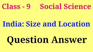 india size and location question answer | class 9 geography chapter 1 question answer screenshot 5