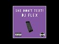 DJ Flex - She Don't Text (Afrobeat Remix) - Subscribe To My Channel