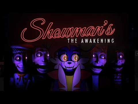 [Showman&#39;s: The Awakening] I&#39;ve been EXCITED for this FNAF-like game...