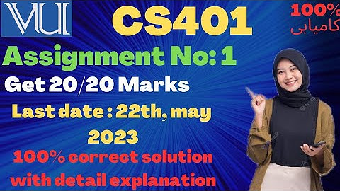 cs401 assignment no 1 solution 2023|| cs401 100% correct solution