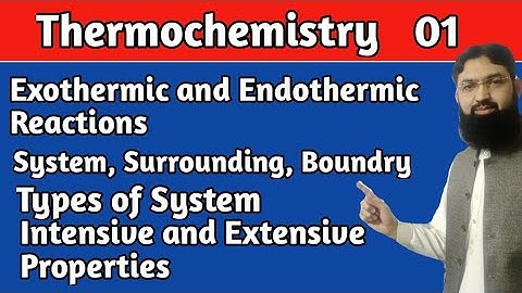 Thermochemistry||Exothermic||Endothermic||System||Surrounding||Boundary||01||Professor Aziz Atif