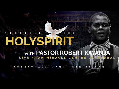 School Of HolySpirit  | Robert Kayanja Ministries