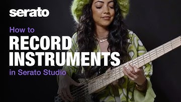How to record instruments in Serato Studio