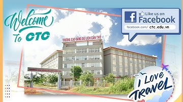 Giới thiệu Trường Cao đẳng Du lịch Cần Thơ