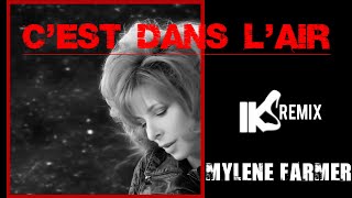 Mylene Farmer - C'est dans l'air  (IKS REMIX)