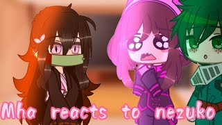 Mha Reacts To Nezuko Mhaxkny