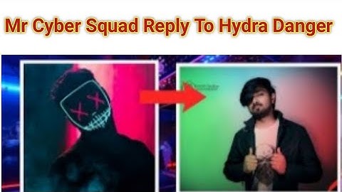 Mr Cyber Squad Reply To Hydra Danger ll Mr Cyber   reply Hydra Danger angry 😡 reply ll #controversy