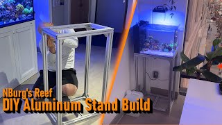 DIY Aluminum Stand: Nano Reef Build Ep.2