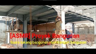 [ASMR] Proyek Bangunan 30 menit Suara Mesin Bubut, Palu, Gerinda, Gergaji,dll