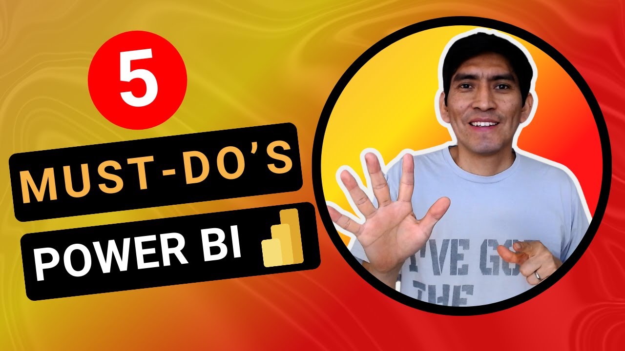 5 Must-Do's in Power BI 🚀