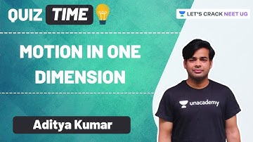 Motion in One Dimension Quiz | NEET 2021 | NEET Physics | Aditya Kumar