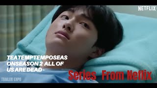 All Of Us Are Dead  Season 2  First Look Trailer  Netflix  Trailer Expo Concept Hondurea Bts