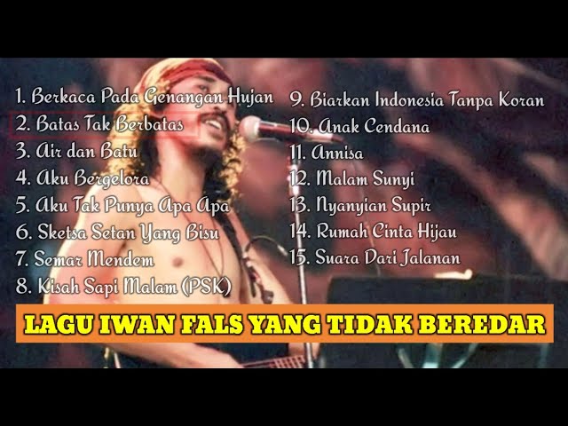 Lagu Iwan Fals Yang Tidak Beredar (part2) _ Iwan Fals class=