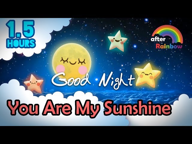 You Are My Sunshine ♫ Traditional Lullaby ★ Music for Babies to Go to Sleep Nursery Rhymes class=