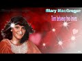 Mary MacGregor ~ 🌹 Torn Between Two Lovers 🌹 ~ Baz