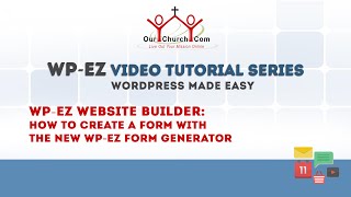 WP-EZ Website Builder: Form Generator - How to Create a Form with the New WP-EZ Form Generator