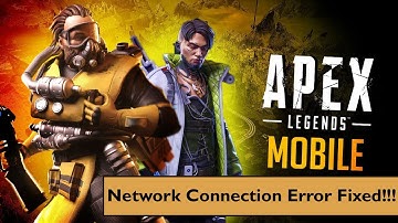 6 Quick Solutions for Apex Legends Mobile Network Connection Error Android | Android Data Recovery