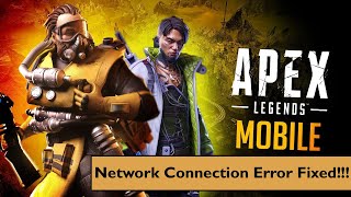 6 Quick Solutions for Apex Legends Mobile Network Connection Error Android | Android Data Recovery