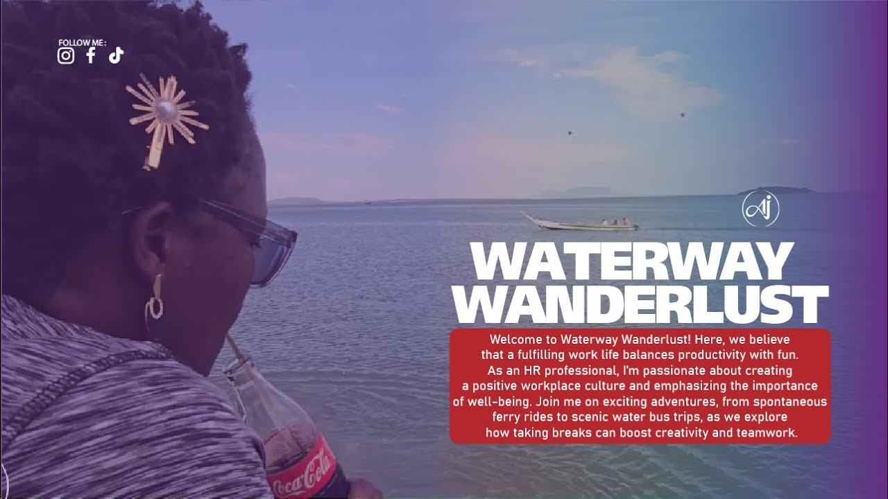 Waterway Wanderlust #WorkplaceWellness#PositiveWorkCulture#HRLife