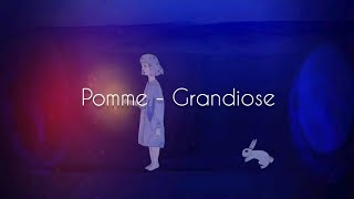 Pomme - Grandiose (English lyrics/ translation)