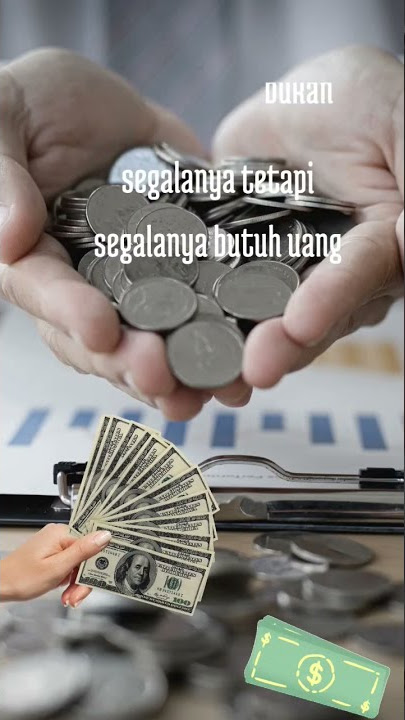 carilah uang sebanyak banyaknya