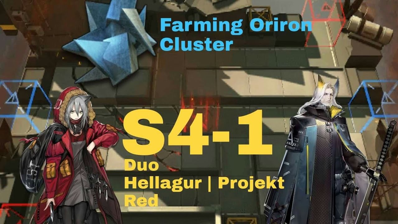 [Arknights] S41 Farming Oriron cluster Ft. Projekt Red & Hellagur