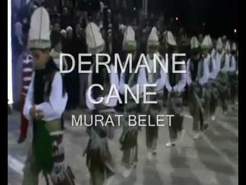 murat belet -dermane cane