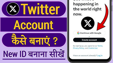 X Twitter Account Kaise Banaye !! Twitter Account Kaise Banaye !! How To Create Twitter Account