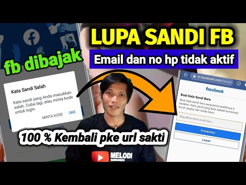 Mengatasi lupa sandi fb dan fb dibajak , email nomor hp tidak aktif terbaru 2021