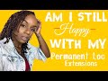 Permanent Loc Extensions | Am I Still Happy | Loc Update