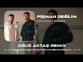 Semicenk & Doğu Swag - Pişman Değilim ( Oğuz Aktaş Remix )