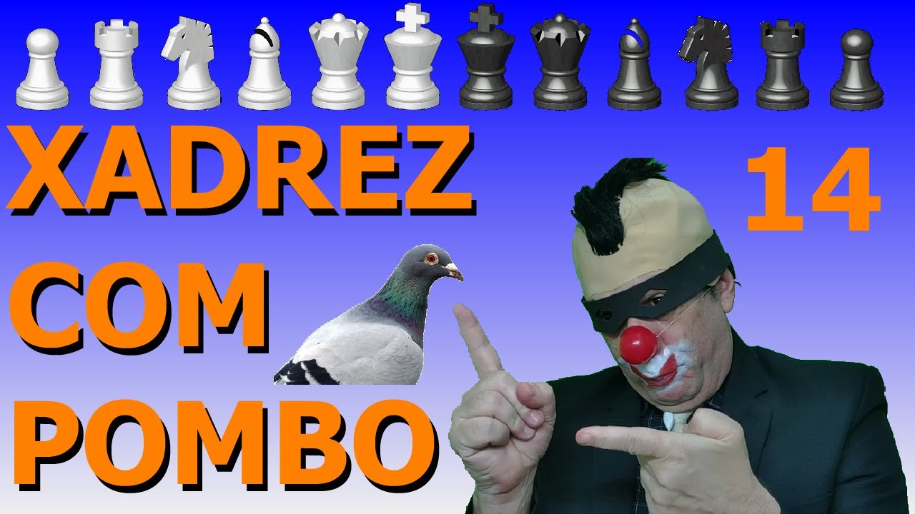 Xadrez Com Pombo - Palhaço Lhaço 14 