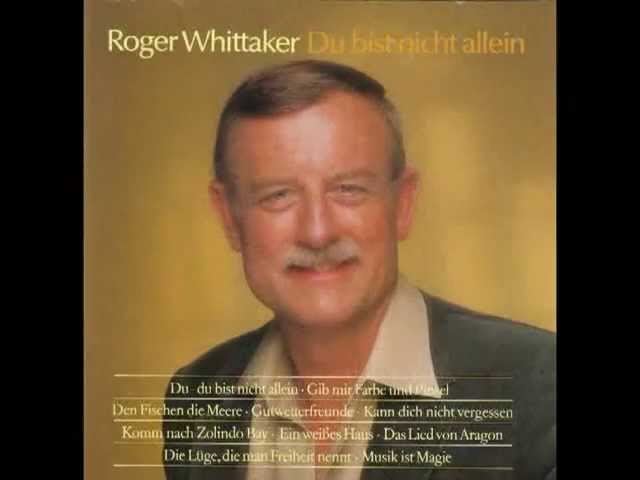 Roger Whittaker - Gut Wetterfreunde
